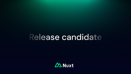 Announcing Nuxt 3 Release Candidate image